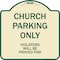 Signmission Designer Series-Church Parking Only Violators Will Be Prayed For, 18" x 18", TG-1818-9990 A-DES-TG-1818-9990 - alternate 1